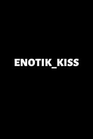 Enotik_kiss