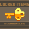 LockedItems  Protect your custom Items