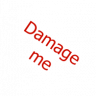 [Script] Damage me