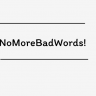 NoMoreBadWords! (NMBW)