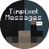 TimpixelMessages