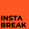 InstaBreak