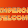 EmperorWelcome