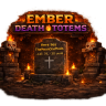[EMBER] Death Totems