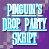 Automated Drop Party Skript