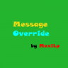 MessageOverride[Inactive]