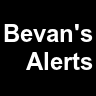 Bevan's Alerts