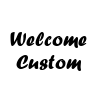 Welcome Custom