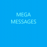 MEGA MESSAGES | Super Simple | Easily Customizeable
