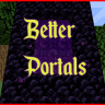 BetterPortals (ABANDONED)