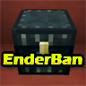 EnderBan | Ban easily items and blocks from the EnderChest