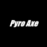 Pyro Axe