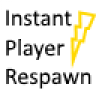 Instant Player Respawn
