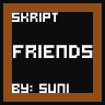 Friends  Skript </friend>