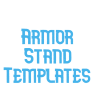Armor Stand Templates