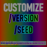 Customized /seed and /version - [1.16.x-1.18.x]