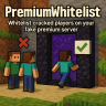 ⚡ PremiumWhitelist ⚡ 1.8.x - 1.21.x