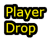 Player Drop